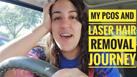 My Pcos And Laser Hair Removal Journey Youtube