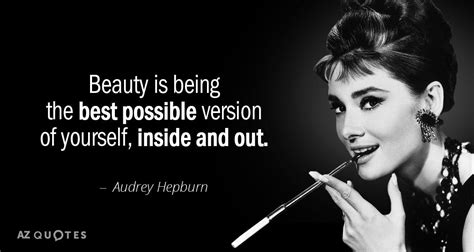 😊a Timeless Beauty Audrey Hepburn Quote Beauty Is Being The Best