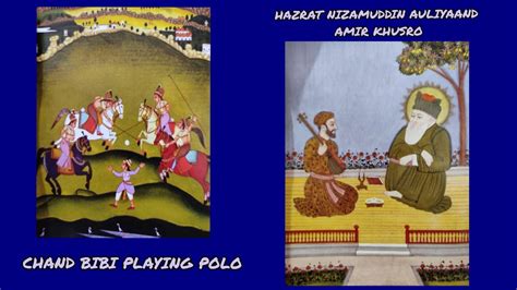 Hazrat Nizamuddin Auliyaand Amir Khusro Chand Bibi Playing Polo Youtube