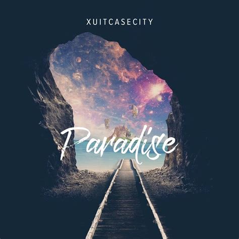 XUITCASECITY Paradise Lyrics Genius Lyrics