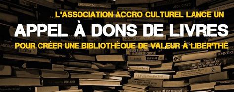 Appel à Dons De Livres Pour Créer Une Bibliothèque De Valeur à Liber
