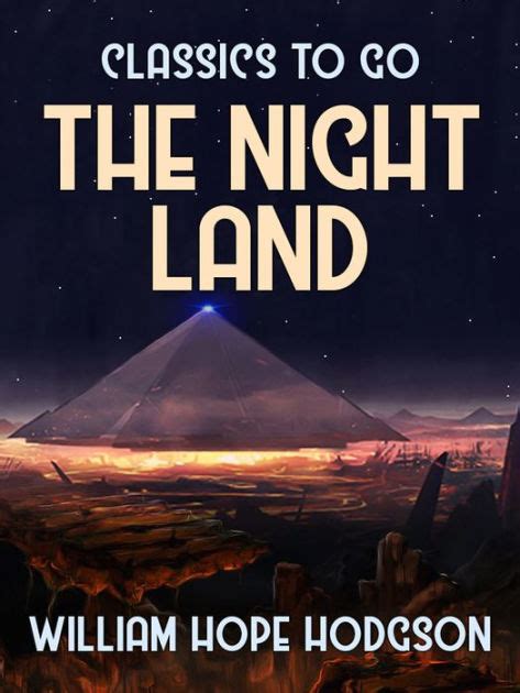 The Night Land By William Hope Hodgson Nook Book Ebook Barnes