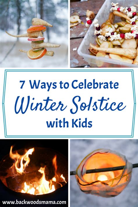 7 Wonderful Ways To Celebrate Winter Solstice With Kids Backwoods Mama