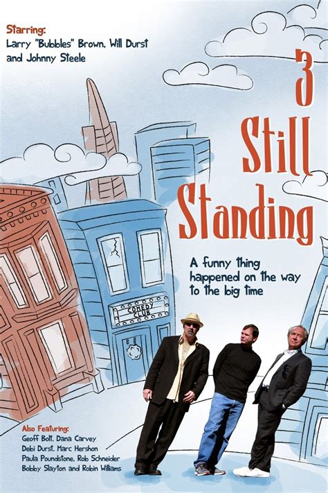 3 Still Standing Pictures Rotten Tomatoes