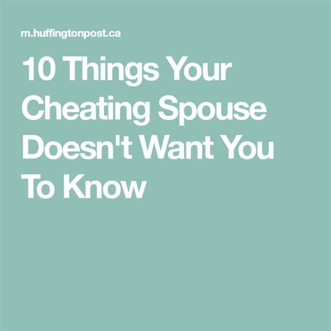 10 Things Your Cheating Spouse Doesnt Want You To Know Cheating
