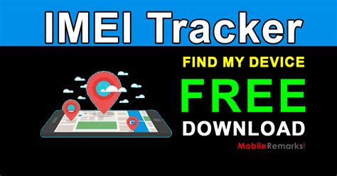 Imei Tracker Free Find My Device Mobile Remarks