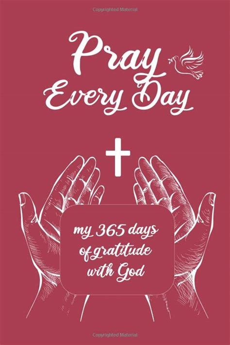 Pray Every Day My 365 Days Of Gratitude With God Journal Of Strength