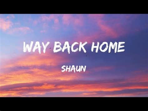 SHAUN Feat Conor Maynard Way Back Home Lyrics Sam Feldt Edit Easy Lyrics YouTube