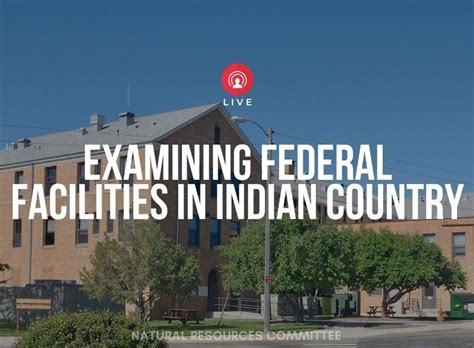 Examining Federal Facilities in Indian Country - Indianz.Com