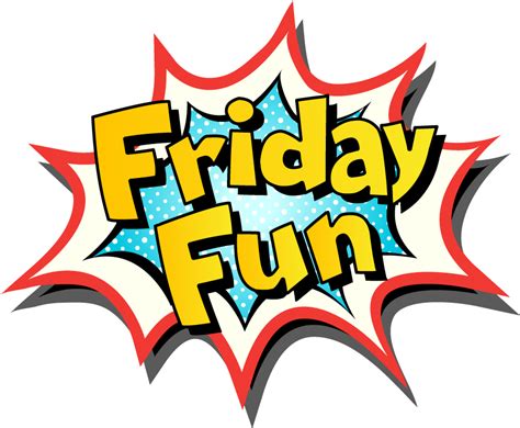 Fun Friday Clipart Free Download Best Fun Friday Clipart Fun Friday