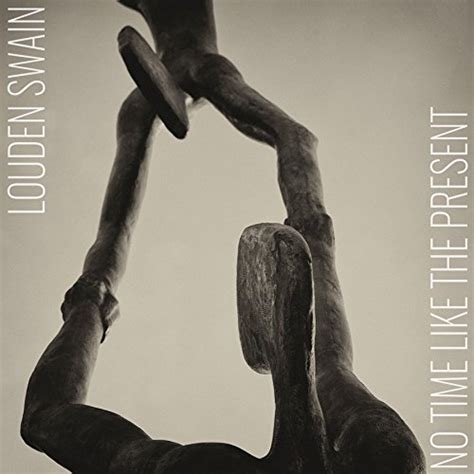 Louden Swain No Time Like The Present Audio Cd 011317