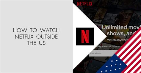 How To Watch Netflix Outside The Us In 2024