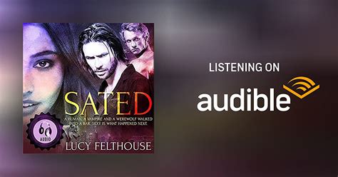 Sated A Ménage Short Story By Lucy Felthouse Audiobook
