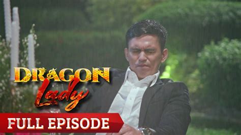 Dragon Lady Full Episode 57 Youtube