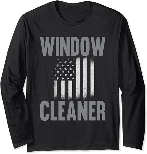 Window Cleaner American Funny Cleaning Long Sleeve T Shirt