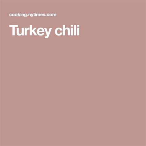 Turkey And Hominy Chili With Smoky Chipotle Recipe Recipe Turkey