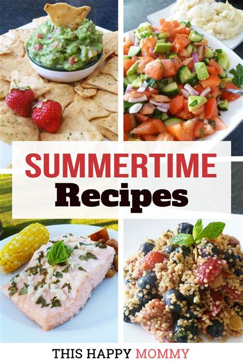 Quick And Easy Summertime Recipes This Happy Mommy Summertime