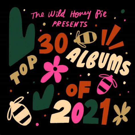 Best 30 Albums Of 2021 The Wild Honey Pie
