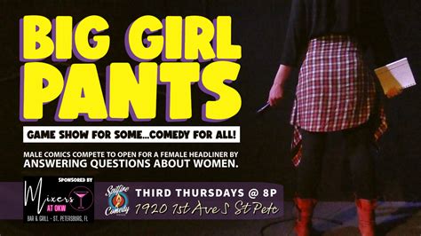Big Girl Pants — Spitfire Comedy House