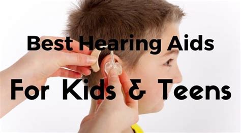 Best Hearing Aids For Kids And Teens My Hearing Centers