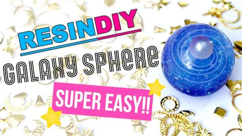 Easy Way To Make Resin Galaxy Sphere Youtube