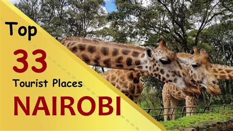 Nairobi Top 33 Tourist Places Nairobi Tourism Kenya Youtube