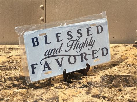Blessed And Highly Favored Car Plate License Plates Car Etsy