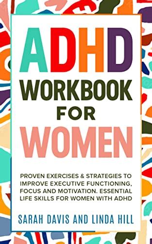 Adhd Workbook For Women Proven Exercises And Strategies To Improve