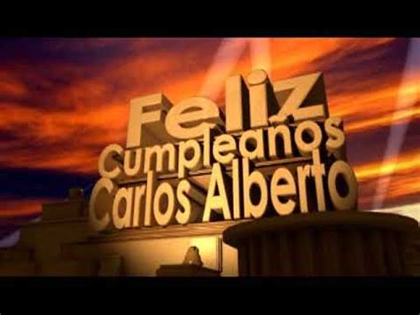 Que nos ha brindado el don de su amistad. feliz cumpleaños Carlos Alberto - YouTube
