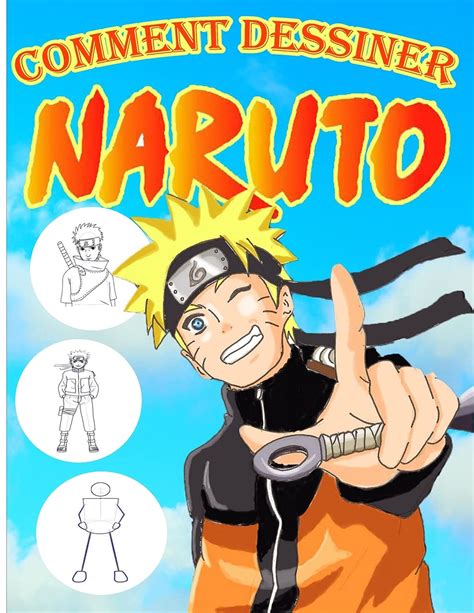 Buy Comment Dessiner Naruto Apprendre étape Par étape Au Dessin D
