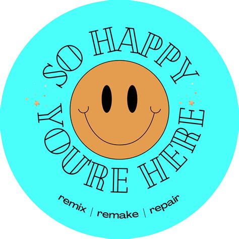 So Happy Youre Here