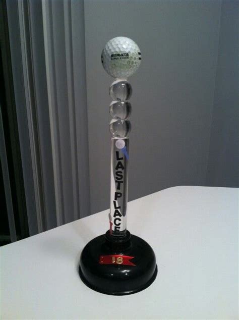 Funny Golf Award Last Place Plunger Trophy Dollar Store Plunger And Golf With Images