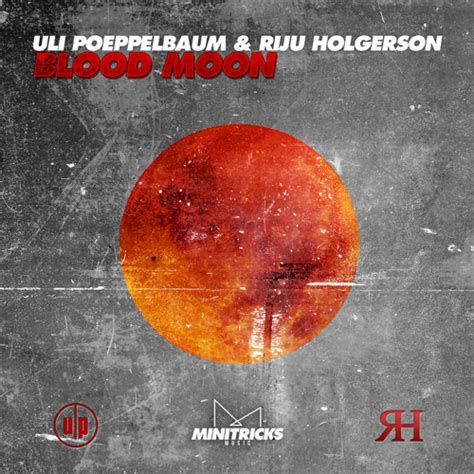 Stream Uli Poeppelbaum And Riju Holgerson Blood Moon Uli Poeppelbaum