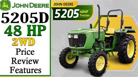 John Deere 5205 48hp 2wd Tractor Price Review And Specification By
