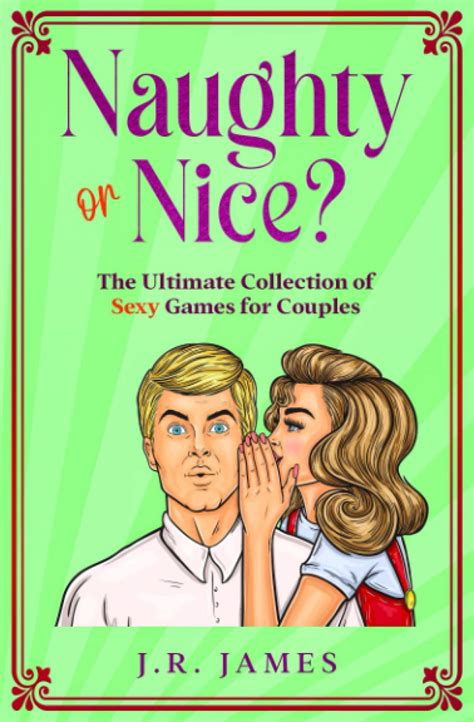 Buy Naughty Or Nice The Ultimate Collection Of Sexy Games For Couples Would You Rather