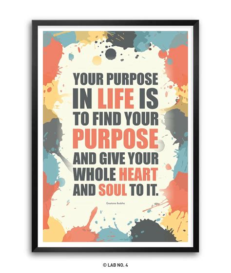 Your Purpose In Life Is To Find Your Purpose And Give Your Whole Heart
