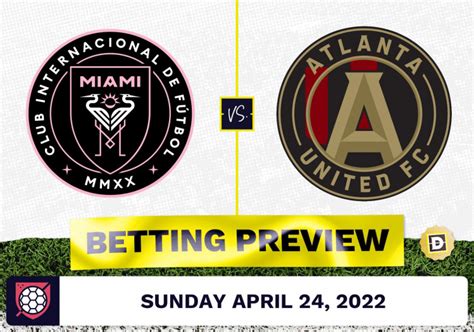 Inter Miami Vs Atlanta United Prediction Apr 24 2022