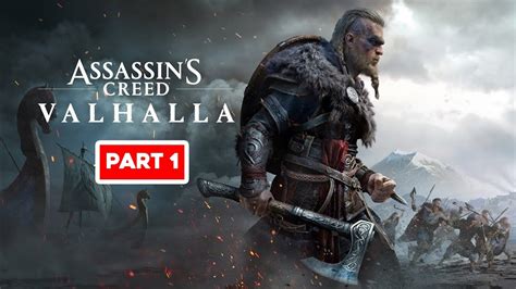 Assassin S Creed Valhalla Walkthrough Gameplay Part 1 Intro AC