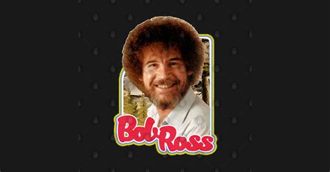 Bob Ross Bob Ross Kids T Shirt Teepublic