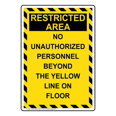 Yellow Vertical Sign No Unauthorized Personnel Beyond