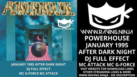 Powerhouse January 1995 After Dark Night Dj Full Effect Mc G Force Mc