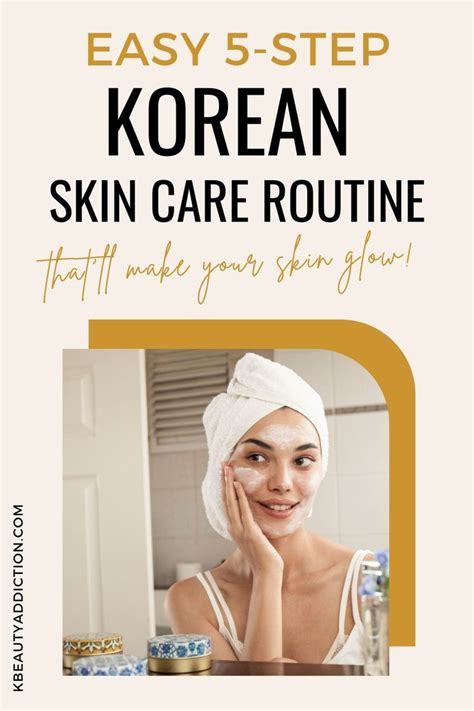 Easy 5 Step Korean Skincare Routine For Glowing Skin In 2021 Korean Skincare Routine Skin