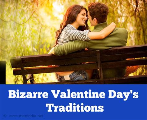 bizarre traditions followed on valentine s day across the world