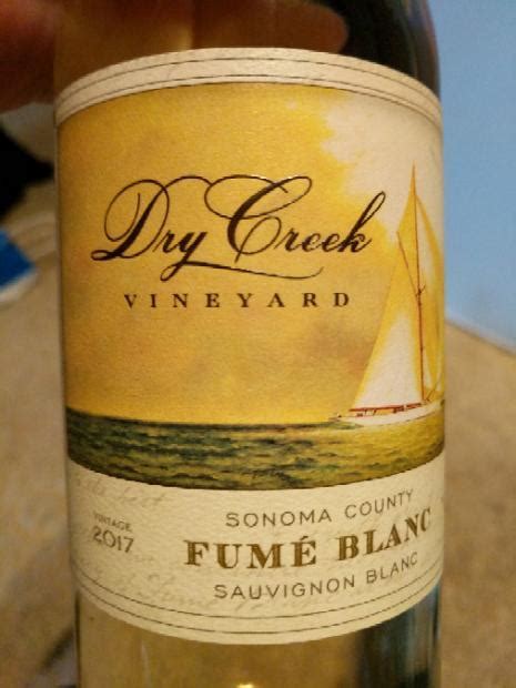 2017 Dry Creek Vineyard Fumé Blanc Sonoma County Usa California