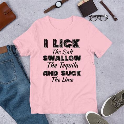 i lick swallow and suck funny t shirt drinking tequila tee party bar nightclub nightlife