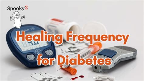 Healing Frequency For Diabetes Spooky2 Rife Frequency Healing