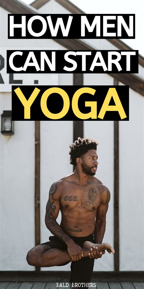 See Why All Men Should Be Doing Yoga This Post Shows You How To Start Yoga For Beginners And