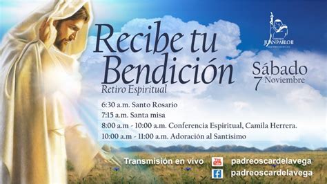 Retiro Espiritual Recibe Tu Bendición Santo Rosario Y Santa Misa