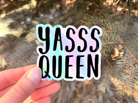 Yasss Queen Holographic Sticker Etsy