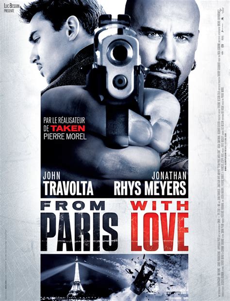 From paris with love is dopey, slightly predictable and probably a little excessive. From Paris With Love - film 2010 - AlloCiné